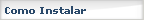 Como Instalar